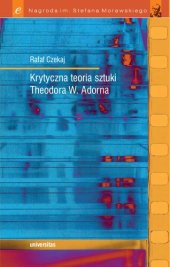 book Krytyczna teoria sztuki Theodora W. Adorna