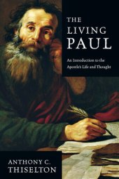 book The Living Paul: An Introduction to the Apostle's Life and Thought