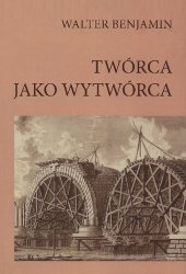 book Twórca jako wytwórca. Eseje i rozprawy