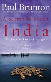 book A Search in Secret India: The Classic Work on Seeking a Guru