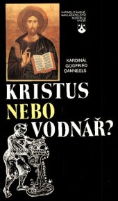 book Kristus nebo Vodnář? : Pastýřský list