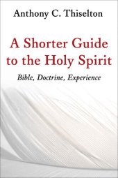 book A Shorter Guide to the Holy Spirit 