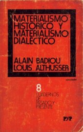 book El (re)comienzo del materialismo dialéctico / Materialismo histórico y materialismo dialéctico / Discusión sobre el pensamiento de Antonio Gramsci