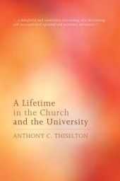 book A Lifetime in the Church and the University