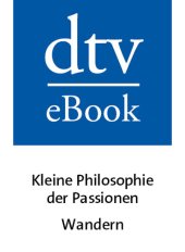 book Kleine Philosophie der Passionen – Wandern