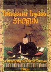 book Tokugawa Ieyasu, Shogun: A Biography