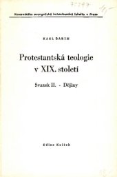 book Protestantská teologie v XIX. století - Svazek II. - Dějiny.