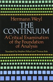 book The Continuum: A Critical Examination of the Foundation of Analysis