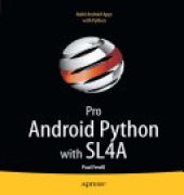 book Pro Android Python with SL4A: Writing Android Native Apps Using Python, Lua, and Beanshell