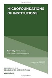 book Microfoundations of Institutions, Part B (Research in the Sociology of Organizations) (Research in the Sociology of Organizations, 65)