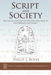 book Script and society : the social context of writing practices in late Bronze Age Ugarit