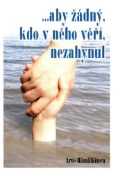 book -aby žádný, kdo v něho věří, nezahynul