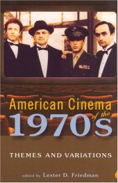 book American Cinema Of The 1970s: Themes And Variations