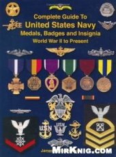 book Complete Guide to United States Navy Medals, Badges and Insignia: World War II to Present