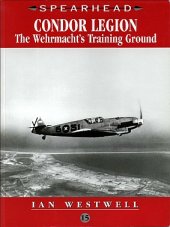 book Condor Legion: The Wehrmacht's Training Ground