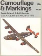 book Consolidated B-24 Liberator U.S.A.A.F., E.T.O. & M.T.O., 1942-1945