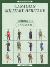 book Canadian military heritage, Vol. 3: 1875-2000