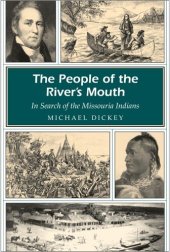 book People of the River's Mouth : In Search of the Missouria Indians.