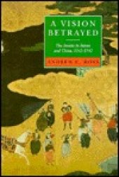 book A Vision Betrayed: The Jesuits in Japan and China, 1542-1742