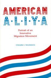 book American aliya : portrait of an innovative migration movement