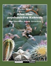 book Alles über psychoaktive Kakteen : Arten, Geschichte, Botanik, Anwendung