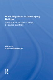 book Rural Migration In Developing Nations : comparative studies of korea, sri lanka, and mali.