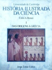 book História Ilustrada da Ciência 1 - Das Origens à Grécia