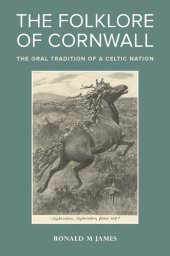 book The folklore of Cornwall : the oral tradition of a Celtic nation