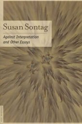 book Against Interpretation: And Other Essays