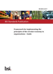 book BS 8001:2017 Framework for implementing the principles of the circular economy in organizations – Guide