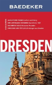 book Baedeker Reiseführer Dresden: Mit Downloads aller Karten und Grafiken (Baedeker Reiseführer E-Book)