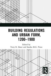 book Building Regulations and Urban Form, 1200-1900