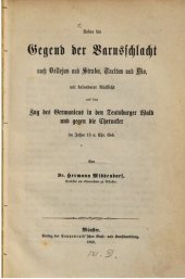 book Über die Gegend der Varusschlacht nach Vellejus und Strabo, Tacitus und Dio, mit besonderer Rücksicht auf den Zug des Germanicus in den Teutoburger Wald und gegen die Cherusker im Jahre 15 n. Chr. Geb.