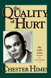 book The Quality of Hurt; The Early Years; the Autobiography of Chester Himes