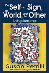 book The Self as a Sign, the World, and the Other: Living Semiotics