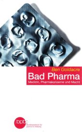 book Bad Pharma : Medizin, Pharmakonzerne und Macht