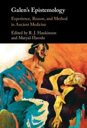 book Galen's Epistemology: Experience, Reason, and Method in Ancient Medicine