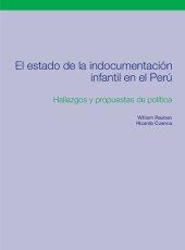 book El estado de la indocumentación infantil en el Perú. Hallazgos y propuestas de política