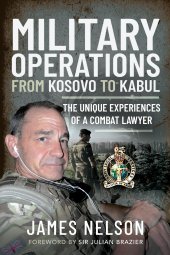 book Military Operations from Kosovo to Kabul: The Unique Experiences of a Combat Lawyer