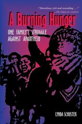 book A burning hunger : one family's struggle against apartheid