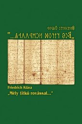 book „Mély titkú rovással...”