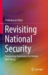 book Revisiting National Security: Prospecting Governance For Human Well-Being