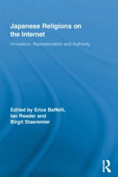 book Japanese Religions on the Internet: Innovation, Representation and Authority