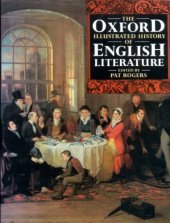 book The Oxford Illustrated History of English Literature (Oxford Illustrated Histories)