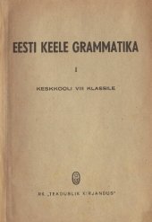 book Eesti keele grammatika I. Keskkooli VIII klassile