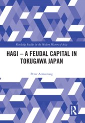 book Hagi: A Feudal Capital in Tokugawa Japan