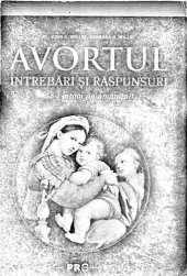 book Avortul : întrebări şi răspunsuri : "Să-i iubim pe amândoi!