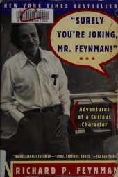 book Surely you're joking, Mr. Feynman!