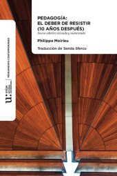 book Pedagogía: el deber de resistir. 10 años después