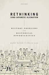 book Rethinking Sino-Japanese Alienation: History Problems and Historical Opportunities